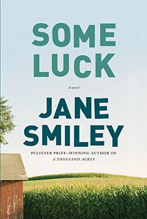 Smiley, Jane. Some Luck. Gale, 2015.