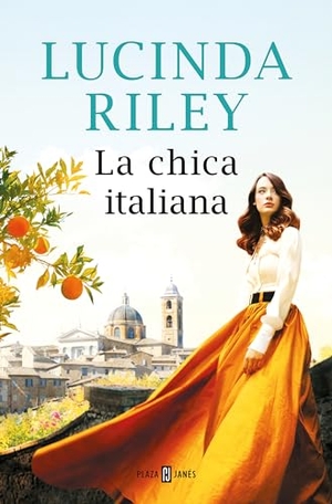 Riley, Lucinda. La Chica Italiana / The Italian Girl. Prh Grupo Editorial, 2022.