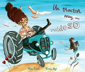 Pavón, Mar. Un tractor muy, muy ruidoso (A Very, Very Noisy Tractor). Cuento de Luz, 2013.