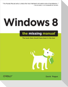 Windows 8: The Missing Manual