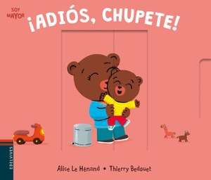 Bedouet, Thierry / Alice Le Hénand. ¡Adiós, chupete!. Editorial Luis Vives (Edelvives), 2018.