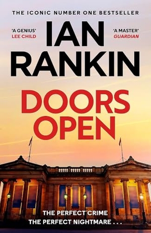 Rankin, Ian. Doors Open - From the iconic #1 bestselling author of A SONG FOR THE DARK TIMES. Orion Publishing Co, 2026.