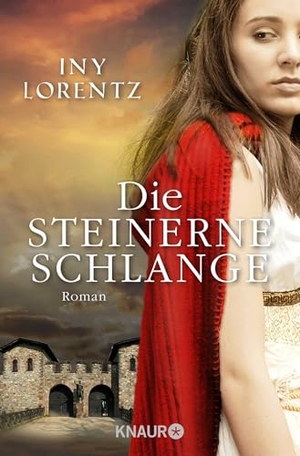 Lorentz, Iny. Die steinerne Schlange. Knaur Taschenbuch, 2016.