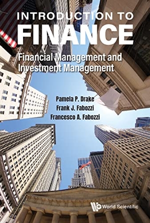 Fabozzi, Francesco A / Fabozzi, Frank J et al. Introduction To Finance: Financial Management And Investment Management. World Scientific Publishing Co Pte Ltd, 2022.