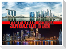 Singapur, Metropole in Asien (Wandkalender 2025 DIN A2 quer), CALVENDO Monatskalender