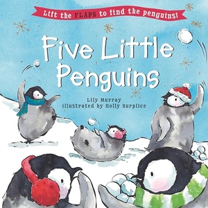 Murray, Lily. Five Little Penguins. Candlewick Press (MA), 2023.
