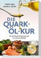 Die Quark-Öl-Kur