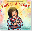 This Is a Story