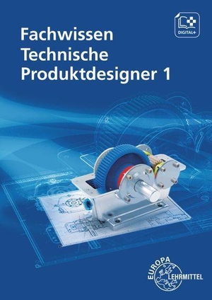Stenzel, Andreas / Häcker, Anja et al. Fachwissen Technische Produktdesigner 1. Europa Lehrmittel Verlag, 2026.