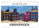 Ein Blick auf Groningen (Tischkalender 2024 DIN A5 quer), CALVENDO Monatskalender