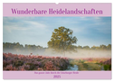 Wunderbare Heidelandschaften (Wandkalender 2025 DIN A2 quer), CALVENDO Monatskalender