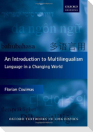 An Introduction to Multilingualism: Language in a Changing World