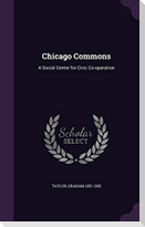 Chicago Commons: A Social Center for Civic Co-operation