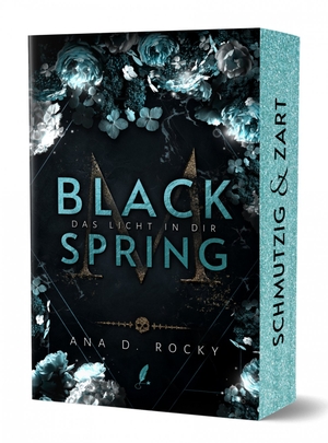 Rocky, Ana D.. Black Spring - Das Licht in dir - Band 4 der Dark Reverse Harem, Forbidden Love Black-Reihe im Morata-Universe. Zeilenfluss, 2026.