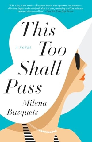 Busquets, Milena. This Too Shall Pass. Random House Publishing Group, 2017.