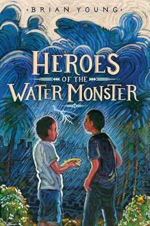 Young, Brian. Heroes of the Water Monster. HarperCollins, 2023.