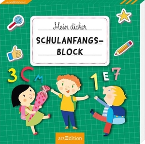 Mein dicker Schulanfangs-Block. Ars Edition GmbH, 2025.