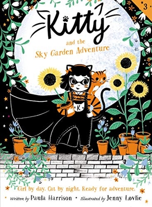 Harrison, Paula. Kitty and the Sky Garden Adventure. HarperCollins, 2020.