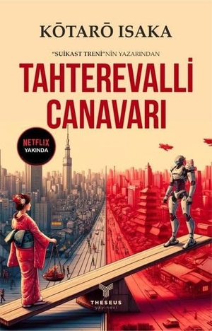 Isaka, Kotaro. Tahterevalli Canavari. Theseus Yayinevi, 2024.