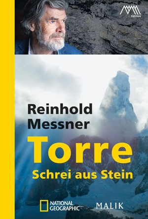 Messner, Reinhold. Torre - Schrei aus Stein. Piper Verlag GmbH, 2020.