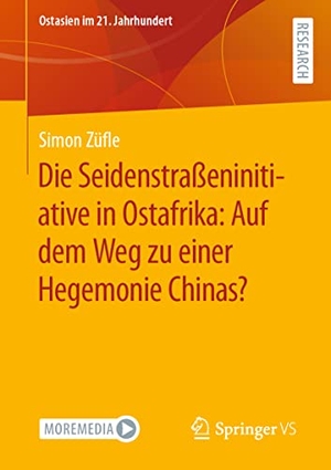 Züfle, Simon. Die Seidenstraßeninitiative in Ostafrika: Auf dem Weg zu einer Hegemonie Chinas?. Springer Fachmedien Wiesbaden, 2022.