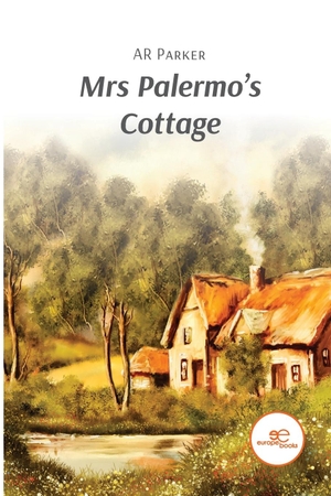 Parker, Ar. Mrs Palermo's Cottage. Europa Edizioni srl, 2023.