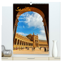 Sevilla - eine Fotoreise in die Hauptstadt Andalusiens (hochwertiger Premium Wandkalender 2024 DIN A2 hoch), Kunstdruck in Hochglanz