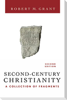 Second-Century Christianity, Revised and Expanded