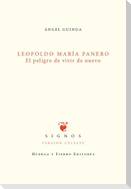 Leopoldo María Panero : el peligro de vivir de nuevo