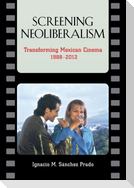 Screening Neoliberalism