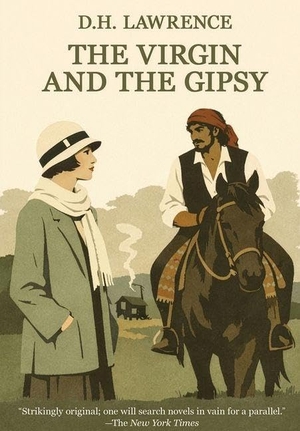 Lawrence, D. H.. The Virgin and the Gipsy. Wildside Press, 2026.