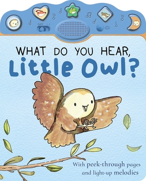 Edwards, Nicola. What Do You Hear, Little Owl?. Tiger Tales., 2026.