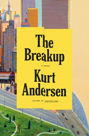 Andersen, Kurt. The Breakup. Random House Publishing Group, 2026.