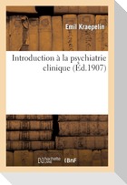 Introduction À La Psychiatrie Clinique