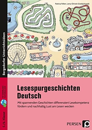Felten, Patricia / Lena Grzelachowski. Lesespurgeschichten 5./6. Klasse - Deutsch - Mit spannenden Geschichten differenziert Lesekompetenz fördern und nachhaltig Lust am Lesen wecken. Persen Verlag i.d. AAP, 2020.