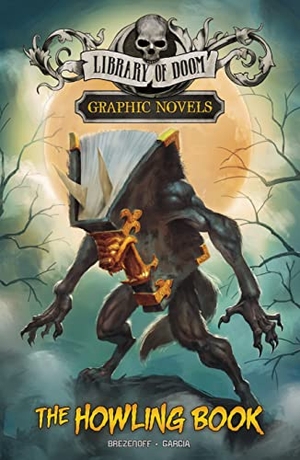 Brezenoff, Steve. The Howling Book. Capstone Global Library Ltd, 2024.