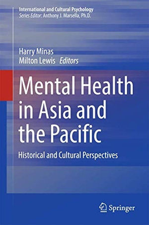 Lewis, Milton / Harry Minas (Hrsg.). Mental Health in Asia and the Pacific - Historical and Cultural Perspectives. Springer US, 2017.