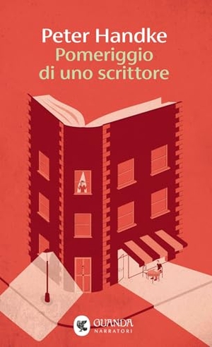 Handke, Peter. Pomeriggio di uno scrittore. Guanda, 2025.