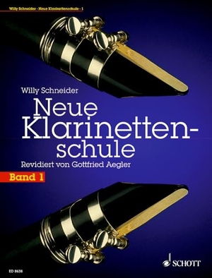 Schneider, Willy. Neue Klarinettenschule 1 - Deutsches und Böhm-System, auch zum Selbstunterricht. Band 1. Klarinette.. Schott Music, 1998.
