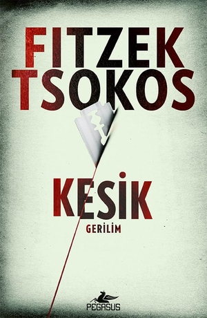 Fitzek, Sebastian / Michael Tsokos. Kesik. Pegasus Yayincilik, 2025.