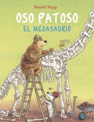 Napp, Daniel. Oso Patoso y el Megasaurio. La Galera, SAU, 2020.