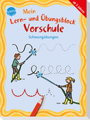 Mein Lern- und Übungsblock Vorschule. Schwungübungen