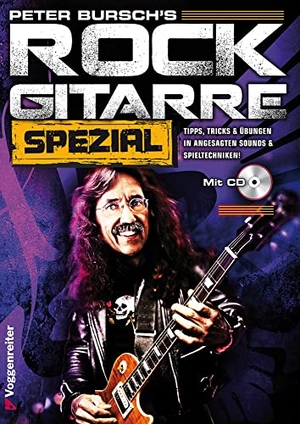 Bursch, Peter. Peter Bursch's Rock Gitarre Spezial - Die Fortsetzung - randvoll mit Profitricks!. Voggenreiter Verlag, 2014.