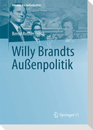 Willy Brandts Außenpolitik