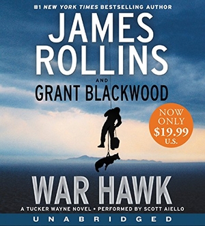 Rollins, James / Grant Blackwood. War Hawk. HarperCollins, 2016.