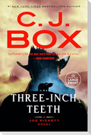 Three-Inch Teeth