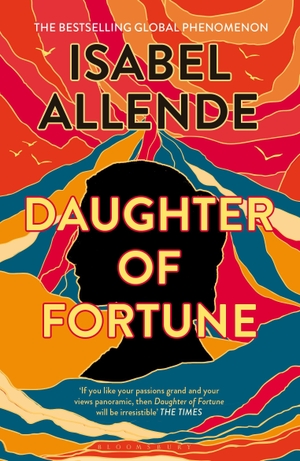Allende, Isabel. Daughter of Fortune. Bloomsbury Publishing plc, 2026.