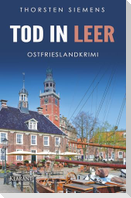 Tod in Leer. Ostfrieslandkrimi