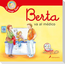 Berta Va Al Médico / Berta Goes to the Doctors Office