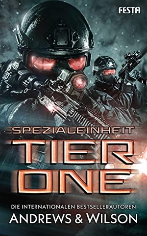 Andrews, Brian / Jeffrey Wilson. Spezialeinheit Tier One - Thriller. Festa Verlag, 2023.